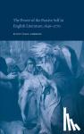 Gordon, Scott Paul (Lehigh University, Pennsylvania) - The Power of the Passive Self in English Literature, 1640-1770