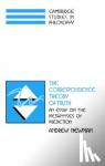 Newman, Andrew (University of Nebraska, Omaha) - The Correspondence Theory of Truth - An Essay on the Metaphysics of Predication