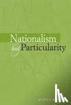 Vincent, Andrew (University of Sheffield) - Nationalism and Particularity