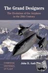 Anderson Jr, John D. - The Grand Designers - The Evolution of the Airplane in the 20th Century