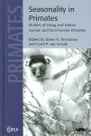  - Seasonality in Primates - Studies of Living and Extinct Human and Non-Human Primates