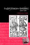 Grantley, Darryll (University of Kent, Canterbury) - English Dramatic Interludes, 1300-1580 - A Reference Guide