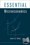 Riley, John G. (University of California, Los Angeles) - Essential Microeconomics