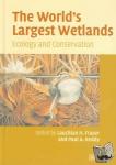  - The World's Largest Wetlands - Ecology and Conservation