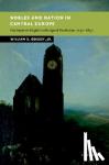 Godsey, Jr, William D. (OEsterreichische Akademie der Wissenschaften, Wien) - Nobles and Nation in Central Europe - Free Imperial Knights in the Age of Revolution, 1750-1850