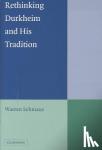 Schmaus, Warren (Illinois Institute of Technology) - Rethinking Durkheim and his Tradition