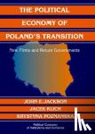 Jackson, John E. (University of Michigan, Ann Arbor), Klich, Jacek (Jagiellonian University, Krakow), Poznanska, Krystyna (Warsaw School of Economics) - The Political Economy of Poland's Transition - New Firms and Reform Governments