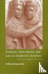 Burgwinkle, William E. (University of Cambridge) - Sodomy, Masculinity and Law in Medieval Literature - France and England, 1050-1230