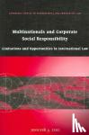 Zerk, Jennifer A. - Multinationals and Corporate Social Responsibility - Limitations and Opportunities in International Law