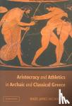 Nicholson, Nigel (Reed College, Oregon) - Aristocracy and Athletics in Archaic and Classical Greece