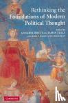  - Rethinking The Foundations of Modern Political Thought