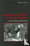 Kurtz, Michael J. - America and the Return of Nazi Contraband - The Recovery of Europe's Cultural Treasures