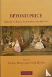 - Beyond Price - Value in Culture, Economics, and the Arts