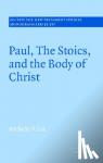 Lee, Michelle V. (Biola University, California) - Paul, the Stoics, and the Body of Christ