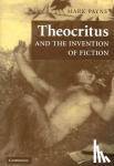 Payne, Mark (University of Chicago) - Theocritus and the Invention of Fiction