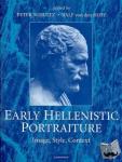  - Early Hellenistic Portraiture - Image, Style, Context