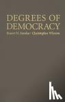 Soroka, Stuart N. (McGill University, Montreal), Wlezien, Christopher (Temple University, Philadelphia) - Degrees of Democracy - Politics, Public Opinion, and Policy