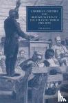 Watson, Tim (University of Miami) - Caribbean Culture and British Fiction in the Atlantic World, 1780-1870