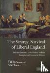  - The Strange Survival of Liberal England - Political Leaders, Moral Values and the Reception of Economic Debate