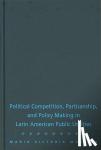 Murillo, Maria Victoria (Columbia University, New York) - Political Competition, Partisanship, and Policy Making in Latin American Public Utilities