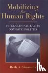 Simmons, Beth A. (Harvard University, Massachusetts) - Mobilizing for Human Rights - International Law in Domestic Politics