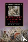 - The Cambridge Companion to the Literature of World War II