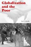 Mandle, Jay R. (Colgate University, New York) - Globalization and the Poor