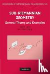 Calin, Ovidiu (Eastern Michigan University), Chang, Der-Chen (Georgetown University, Washington DC) - Sub-Riemannian Geometry - General Theory and Examples