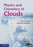 Lamb, Dennis (Pennsylvania State University), Verlinde, Johannes (Pennsylvania State University) - Physics and Chemistry of Clouds