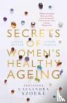 Szoeke, Cassandra - Secrets of Women's Healthy Ageing