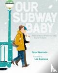 Mercurio, Peter - Our Subway Baby