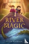 Booraem, Ellen - River Magic