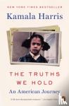 Harris, Kamala - Truths We Hold - An American Journey