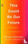 Strickler, Yancey - This Could Be Our Future