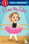 Gilbert, Frances, Unten, Eren Blanquet - I Love My Tutu!