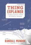 Munroe Randall Munroe - Thing Explainer - Complicated Stuff in Simple Words