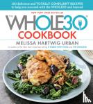 Urban, Melissa Hartwig - The Whole30 Cookbook