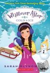 Mlynowski, Sarah - Cold As Ice (Whatever After #6)