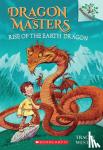 West, Tracey - Rise of the Earth Dragon: A Branches Book (Dragon Masters #1) - A Branches Book (Dragon Masters #1)