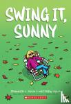 Holm, Jennifer L. - Swing it, Sunny: A Graphic Novel (Sunny #2)