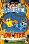 Burks, James - Bird & Squirrel On Fire: A Graphic Novel (Bird & Squirrel #4)