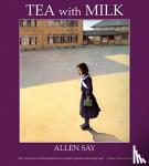 Say, Allen - Tea with Milk
