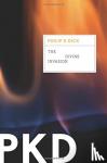 Dick Philip K. Dick - The Divine Invasion
