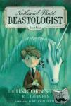 R. L. LaFevers, LaFevers - The Unicorn's Tale - Beastologist, Book 4)