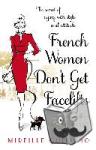 Guiliano, Mireille - French Women Don't Get Facelifts