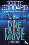 Goddard, Robert - One False Move