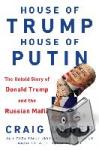 Unger, Craig - House of Trump, House of Putin