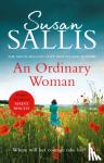 Sallis, Susan - An Ordinary Woman - An utterly captivating and uplifting story of one woman’s strength and determination…