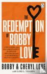 Love, Bobby, Love, Cheryl - The Redemption of Bobby Love