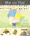 Browne, Anthony - Me and You